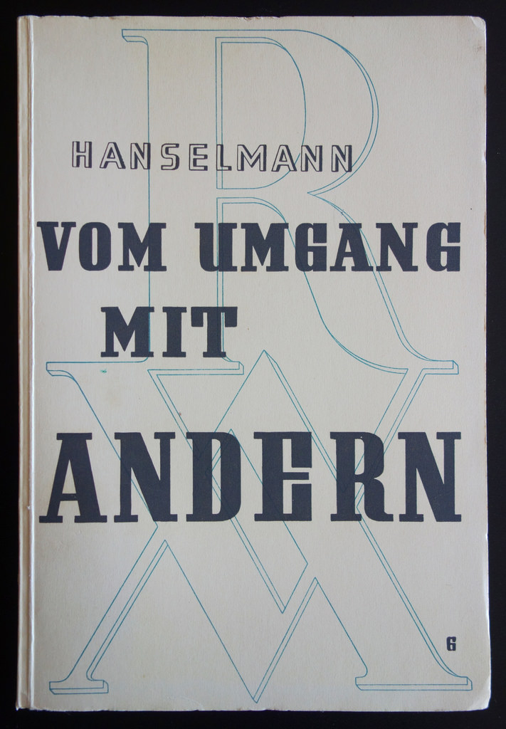 Heinrich Hanselmann: Vom Umgang mit Anderen, Zürich: Rotapfel-Verlag, 1931.