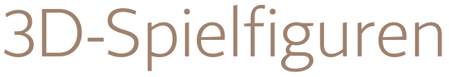 index.php?id=64581&text=3D-Spielfiguren