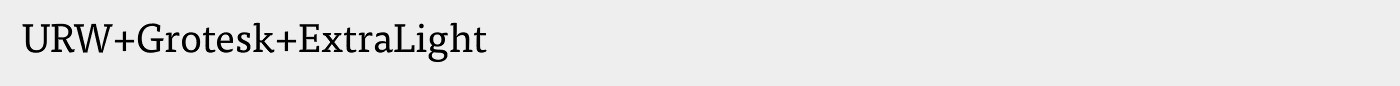 URW+Grotesk+ExtraLight