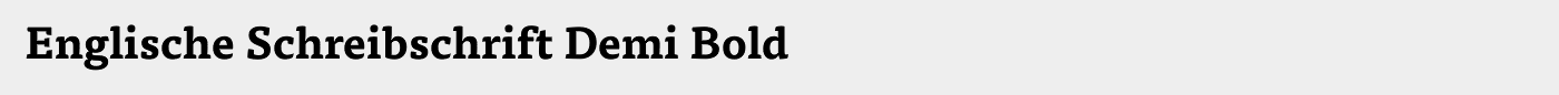 Englische Schreibschrift Demi Bold