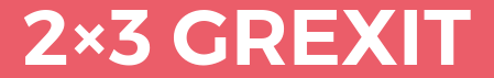 2%C3%973%20GREXIT.png