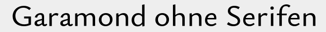 Garamond%20ohne%20Serifen.png