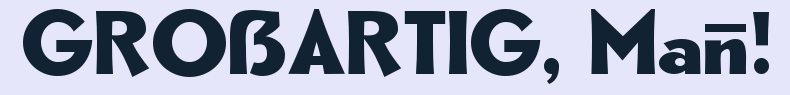 GRO%E1%BA%9EARTIG%2C%20Ma%EE%97%9C!.png