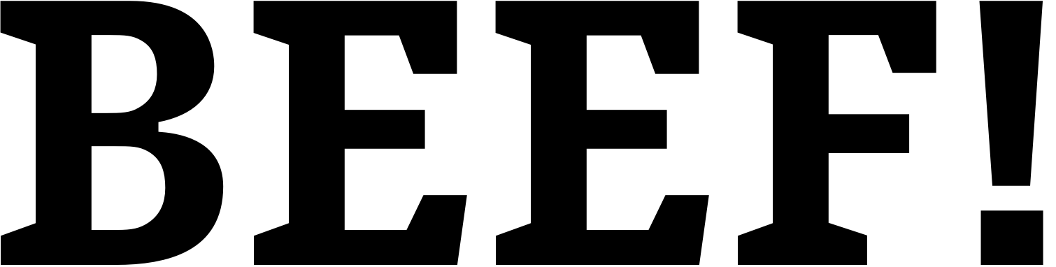 font_rend.php?idt=f&id=225184&rbe=fixed&rt=BEEF!&rs=72&w=1510&bg=ffffff&fg=000000&tp=0.0
