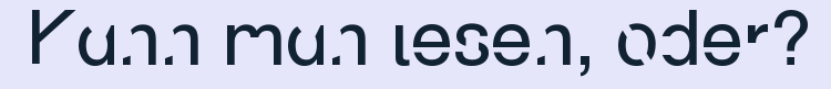 Kann%20man%20lesen%2C%20oder%3F.png