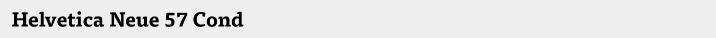 Helvetica Neue 57 Cond