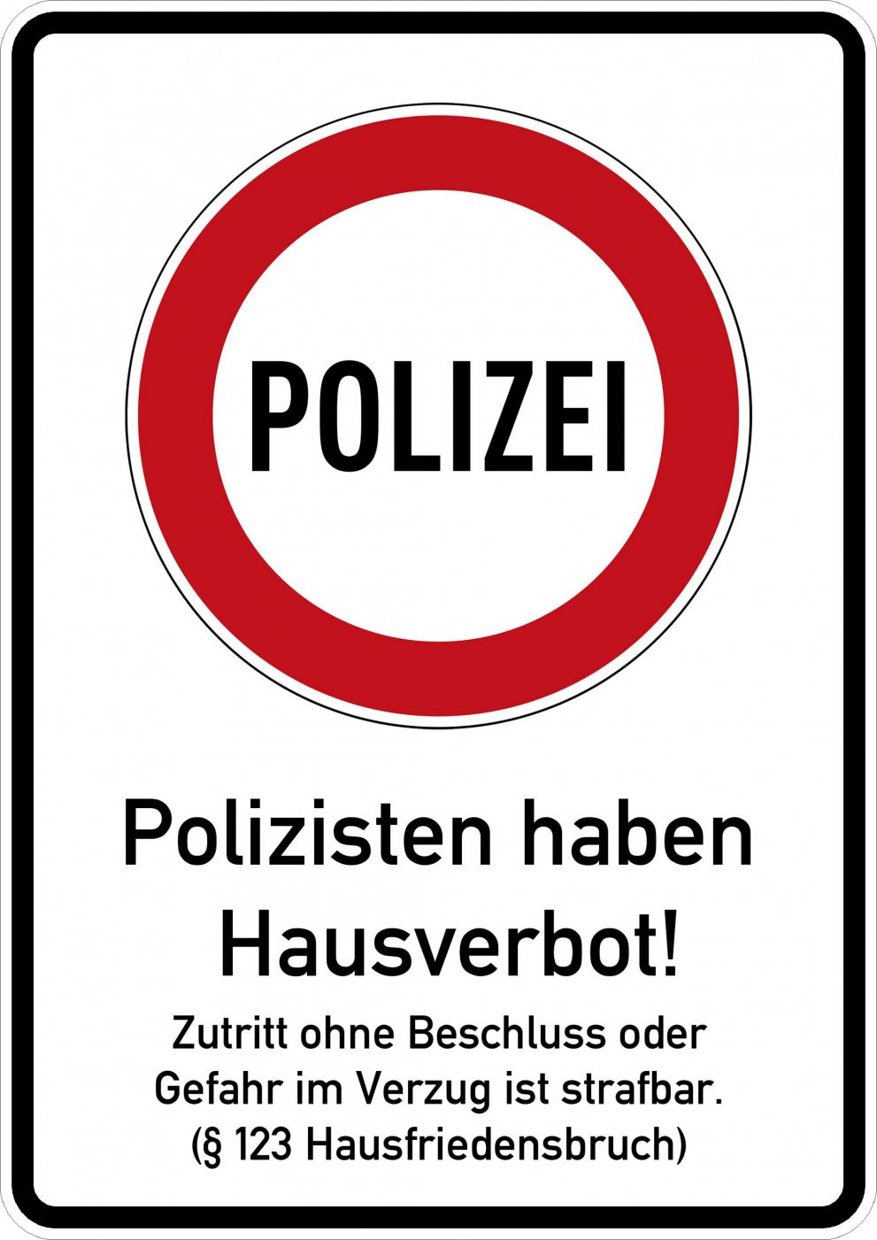 ''POLIZEI'' in Verbotsschild + ''Polizisten haben Hausverbot'' und Hinweis auf § 123 Hausfriedensbruch - 1x DinA4.jpg