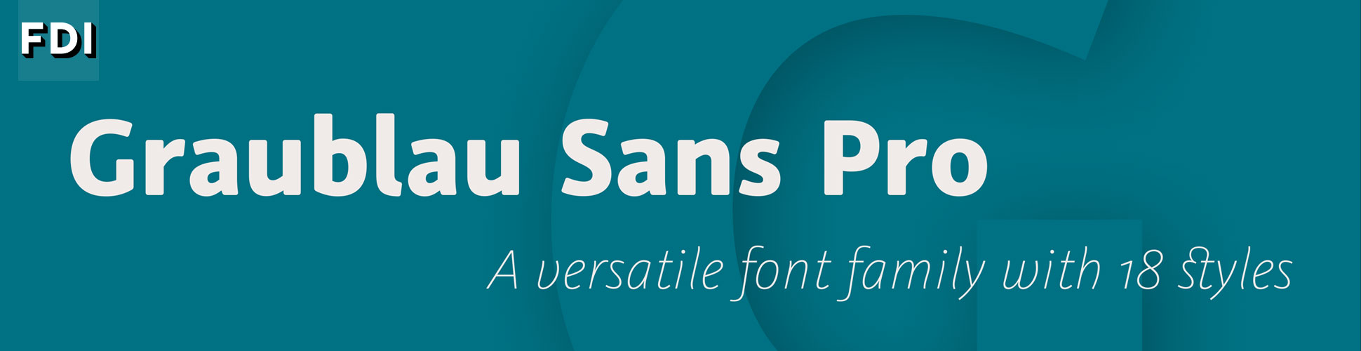 Graublau Sans Pro: eine vielseitige Schriftfamilie in 18 Schnitten