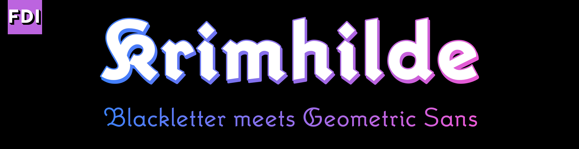 Krimhilde: Gebrochene Schrift trifft auf geometrische Grotesk