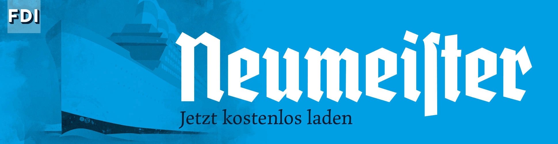 FDI Neumeister jetzt kostenlos laden und nutzen …