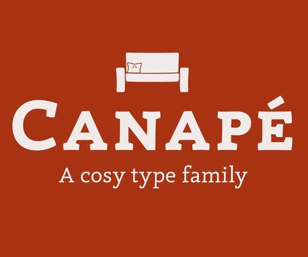 Canapé – eine »gemütliche« Schriftfamilie von FDI Type.