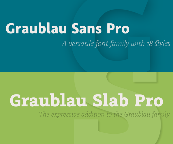 Graublau Slab Pro: Die ausdrucksstarke Ergänzung zur beliebten Graublau Sans.