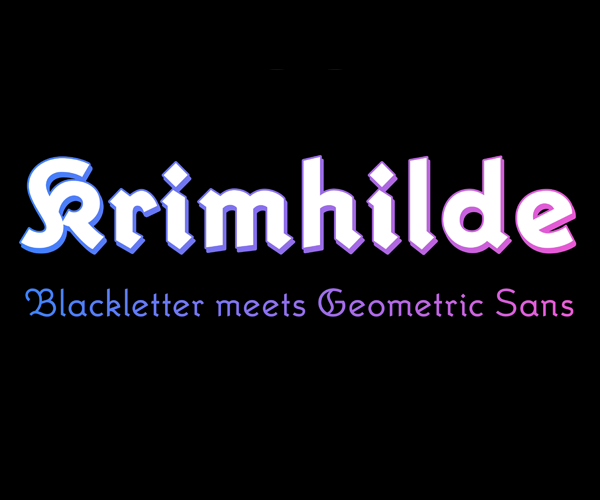 Krimhilde: Gebrochene Schrift trifft auf geometrische Grotesk